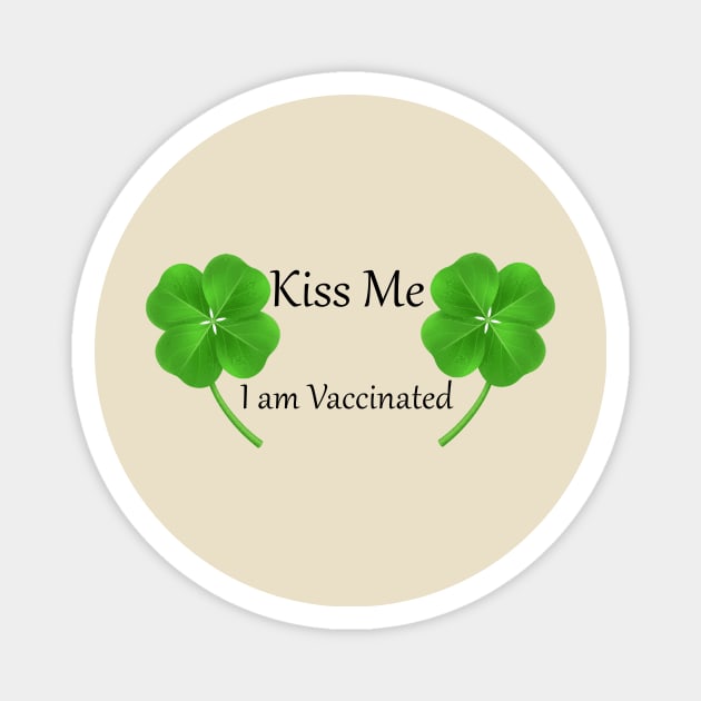 Kiss Me I am Vaccinated Magnet by Coco Traveler 